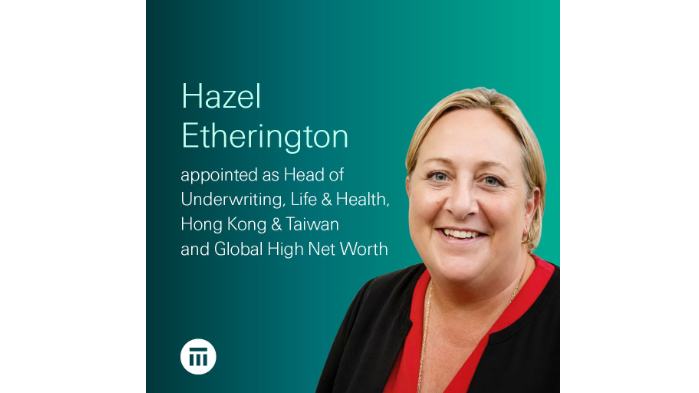 Swiss Re appoints Hazel Etherington Head of Underwriting, Life and Health for Hong Kong and Taiwan, and Global High Net Worth